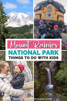 the mount rainier national park has many things to do with kids