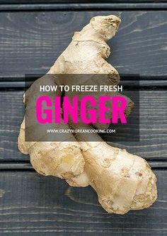 fresh ginger root with the words how to freeze fresh ginger on it and pink text overlay