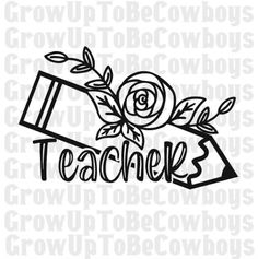 teacher's day svg cut file with roses and pencils on the side