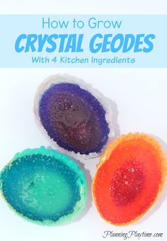 how to grow crystal geodes with 4 kitchen ingredients - planning playtimes com