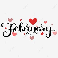 the word february written in cursive writing with hearts around it, on a white background