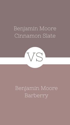 two different shades of gray and white with the words, benjam moore cinnamon state vs