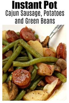 the cover of instant pot cajun sausage potatoes and green beans