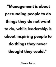 steve jobs quote about management and people to do things they don't want to do