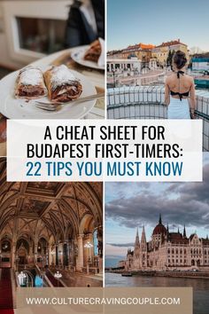 some pictures with the words, a great sheet for budapest first - timers 22 tips you must know