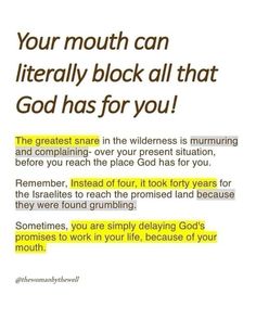 a poster with the words, your mouth can literally block all that god has for you