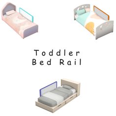 four different types of toddler beds with the words toddler bed rail above them