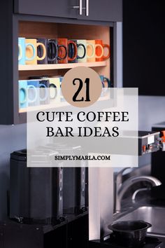 the words 21 cute coffee bar ideas in front of an open cabinet with cups on it