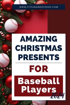 christmas presents for baseball players with the text amazing christmas presents for baseball players