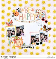 a scrapbook page with sunflowers and flowers on it, including the words be happy