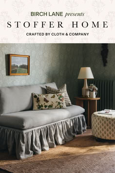 a couch and ottoman in front of a wallpapered background with the words, stoffer home crafted by cloth & company