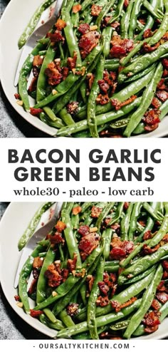 bacon garlic green beans on a white plate with text overlay that reads bacon garlic green beans whole 30 - pale low carb