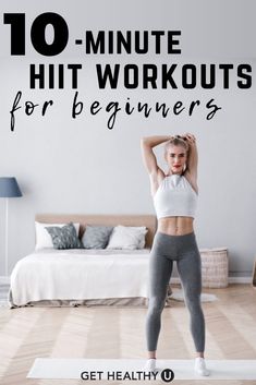 a woman standing on top of a yoga mat with the words 10 minute hiit workouts for beginners