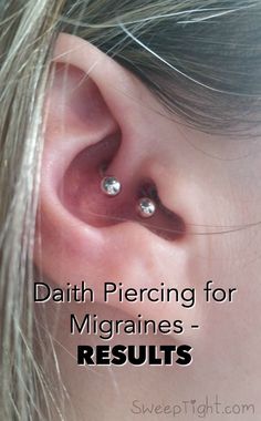 a close up of a person's ear with the caption, dating piercing for miggranes - results