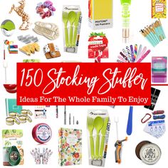 the words,'150 stocking stuffer ideas for the whole family to enjoy '