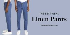 Linen is the perfect "classy yet casual" summer fabric. Strong, absorbent, and lightweight, linen is a summer staple that will instantly elevate your wardrobe. Keep reading for our favorite linen pants to check out this summer! #linen #linenpants #menslinenpants linen pants, linen pants outfit, linen pants outfit men, best linen pants, best linen pants for men, men's linen pants, best men's linen pants, linen pants for men, the best men's linen pants