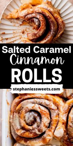 salted caramel cinnamon rolls on a plate with text overlay that reads salted caramel cinnamon rolls