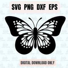 a black and white butterfly with the words svg png dxf epss