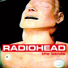 radiohead - the bends cd album cover artwork by john o'keefle