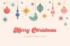 merry christmas and happy new year greeting card with ornaments hanging from the ceiling in red, green, yellow and blue colors