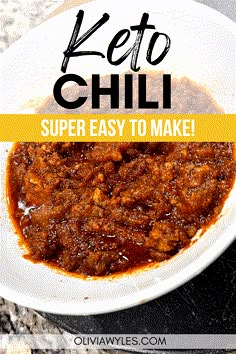 keto chili in a white bowl with the words super easy to make over it