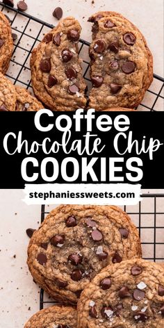 chocolate chip cookies on a cooling rack with the words coffee chocolate chip cookies above them