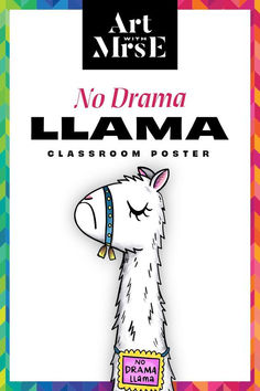 Illustration of a llama wearing a necklace that says No Drama Llama on a poster for classroom management. Management Poster, Llama Classroom, Llama Illustration, Word Bubbles, No Drama Llama, Word Bubble, Drama Llama, Art Classroom Decor, Education Information