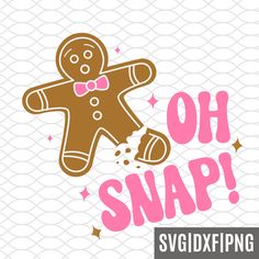 an image of a ginger with the words oh snap svidxfiing on it