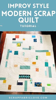 an image of a modern quilt with text overlay that says, improve style and modern scrap