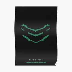 a black and green poster with the words dead space 2 on it's side