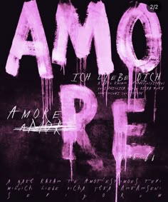 an artistic poster with the words amo r e written in white ink on a black background