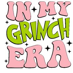 the words in my grunch era are pink and green with stars on it