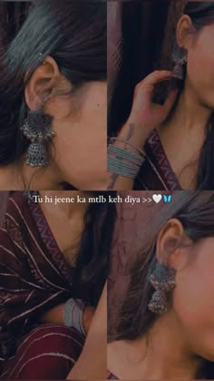 two pictures of a woman with earrings on her ear and the words tu hi jeena la mith keh daya