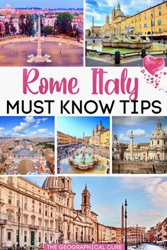 rome italy with the words rome italy must know tips on it and pictures of buildings