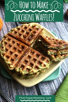 some waffles on a plate with the words how to make zucchini waffles