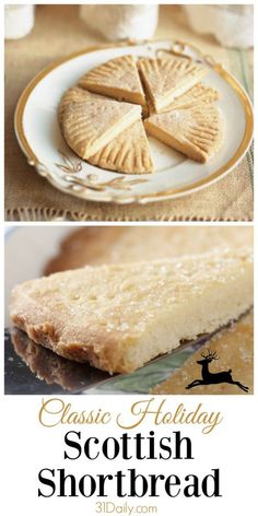 two pictures of scottish shortbreads with the words classic holiday and an image of a slice on a plate