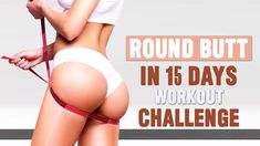 10 Day Glute Challenge, But Workouts At Home, Round Bootie Exercises, How To Get A Rounder But, Slim Waist Workout Schedule, Workouts To Get A Bigger But, Round Buttocks Workout, Round Glutes Workout, 15 Days Challenge