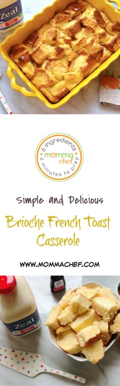 a casserole dish is shown with the words simple and delicious brioche french toast casserole