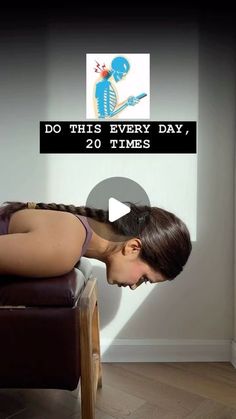 a woman sitting on top of a brown chair in front of a wall with the words do this every day, 20 times