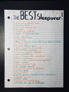 the best sleepover list is written on a piece of paper with writing underneath it