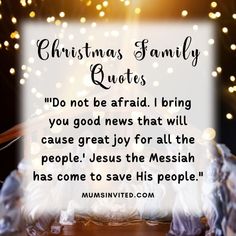 a christmas card with the words, christmas family quotes do not be afraid i bring you good news that will cause jesus for all the people