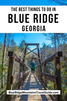 the best things to do in blue ridge, georgia with text overlaying it