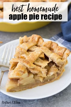 a slice of apple pie on a white plate with the words how to make the best apple pie