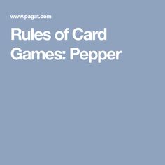 the rules of card games pepper