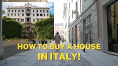 a woman is walking down the street in front of a building with words that read how to buy a house in italy