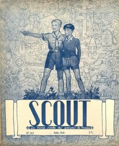 an old poster with two boys pointing at the sky and writing scouts scout on it