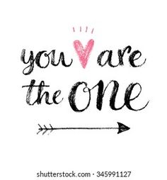 the phrase you are the one written in black ink with an arrow and pink heart