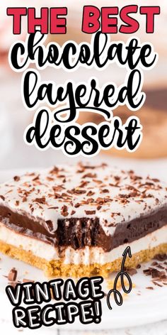 the best chocolate layered dessert recipe with text overlay that reads, vintage recipe 6