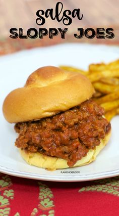 sloppy joes on a plate with french fries in the background and text overlay that reads salsa sloppy joes