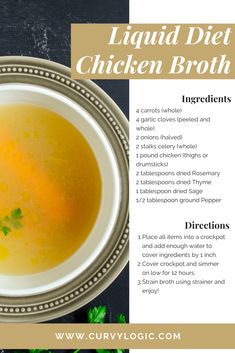 a bowl of liquid diet chicken broth